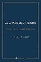 La Grâce de l'Histoire, tome III