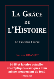 La Grâce de l'Histoire, tome I